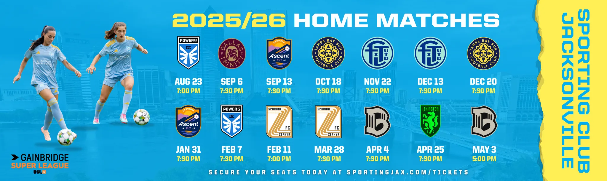 Sporting Jax promotional banner highlighting their inaugural Gainbridge Super League home match schedule at Hodges Stadium. The club kicks off their historic first season tonight against DC Power FC with over 8,000 tickets sold. Credit: Sporting Jax